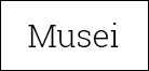 musei